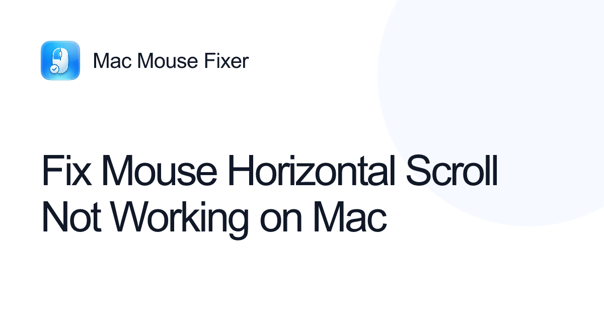 Fix Mouse Horizontal Scroll Not Working on Mac