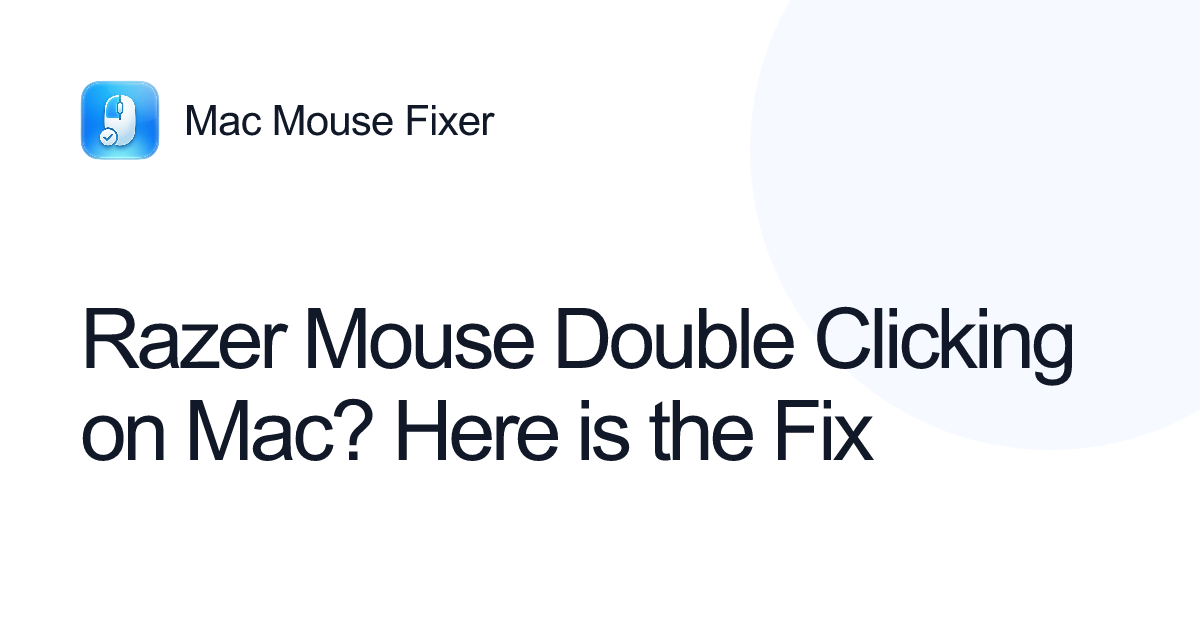 Razer Mouse Double Clicking on Mac? Here is the Fix