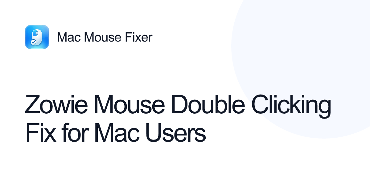 Zowie Mouse Double Clicking Fix for Mac Users
