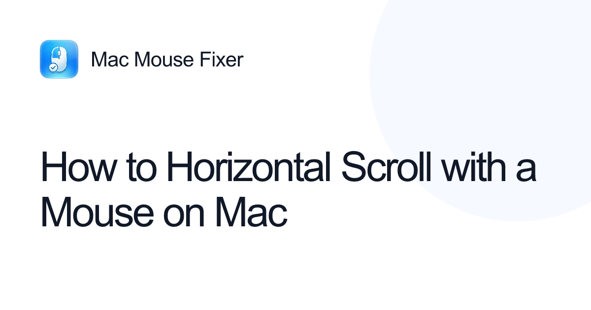 How to Horizontal Scroll with a Mouse on Mac